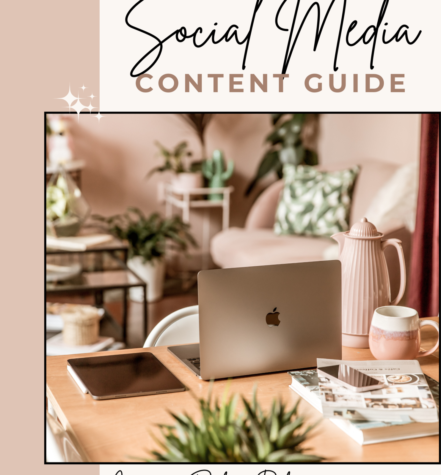 SOCIAL MEDIA CONTENT GUIDE